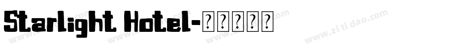 Starlight Hotel字体转换